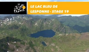 Le Lac Bleu de Lesponne - Étape 19 / Stage 19 - Tour de France 2018