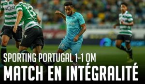 Sporting Portugal - OM (1-1) : Le match en intégralité