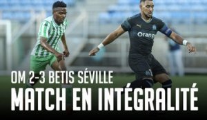 OM - Betis Seville | Le match en intégralité