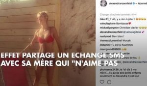 "Pète un coup !" : Alexandra Rosenfeld recadrée par sa maman après un post Instagram