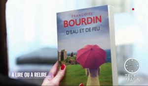 Best-seller - « D’eau et de feu » de Françoise Bourdin