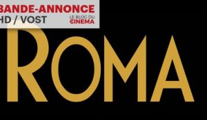 ROMA : bande-annonce [HD] [VOST]