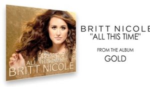 Britt Nicole - All This Time