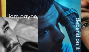 Liam Payne - Depend On It