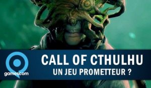 CALL OF CTHULHU : Un jeu prometteur ? | GAMESCOM 2018