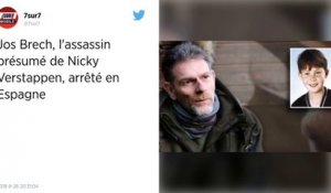 Jos Brech, l'assassin présumé de Nicky Verstappen a été arrêté en Espagne.