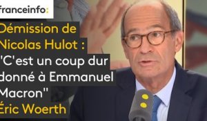 Démission de Nicolas Hulot : "C'est un coup dur donné à Emmanuel Macron", selon Eric Woerth