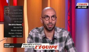 B. Tahri «Il faut six semaines à Ben Arfa...» - Foot - L1 - Rennes
