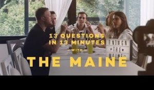 13 Questions in 13 Minutes with The Maine
