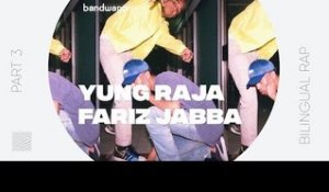 Bandwagon meets Yung Raja and Fariz Jabba: #3 Bilingual Rap