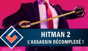 HITMAN 2 : L'assassin décomplexé ! | GAMEPLAY FR