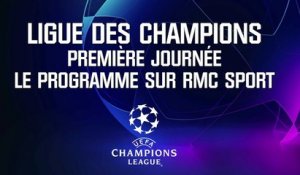 Ligue des champions : Le programme de la 1ère journée sur RMC Sport (horaire et chaîne)