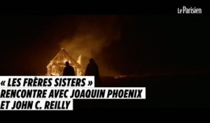 « Les frères Sisters » : rencontre avec Joaquin Phoenix et John C. Reilly