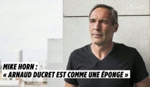Mike Horn : « Arnaud Ducret est comme une éponge »