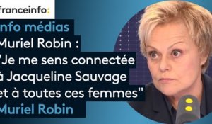 Muriel Robin  : "Je me sens connectée à Jacqueline Sauvage et à toutes ces femmes"