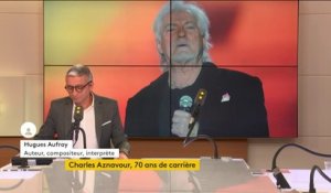 "Cet homme qui a toujours réussi ses entrées sur scène et ses sorties, il nous fait une sortie complètement ratée, ça n'est pas cela qu'on attendait", réagit Hugues Aufray après la mort de Charles Aznavour