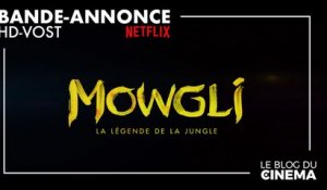 MOWGLI - LA LÉGENDE DE LA JUNGLE : bande-annonce [HD-VOST]