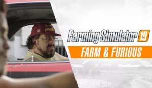 Farming Simulator 19 - Farm & Furious Trailer