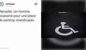 Marseille. Un père tué pour une place de parking "handicapé".