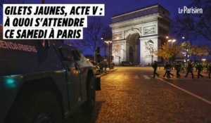 Gilets jaunes, acte V : à quoi s’attendre ce samedi à Paris