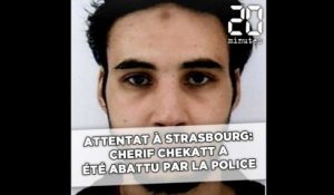 Attentat de Strasbourg: Cherif Chekatt a été abattu par la police