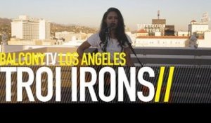 TROI IRONS - MONEY (BalconyTV)