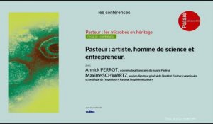 Conférence: Pasteur artiste, homme de science et entrepreneur