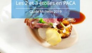 Guide Michelin 2019 : les 2** et 3*** étoiles en PACA