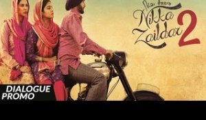 NIKKA ZAILDAR 2 - Dialogue Promo | AMMY VIRK | 22.09.2017 | Latest Punjabi Movie 2017 | Lokdhun