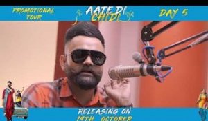Promotional Tour (Day 5) - Aate Di Chidi, Neeru Bajwa , Amrit Maan | Punjabi Film 2018