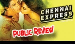 Chennai Express - Public Review