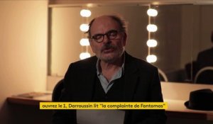 Jean-Pierre Darroussin lit "La Complainte de Fantômas" de Robert Desnos pour le magazine "Ouvrez le 1"