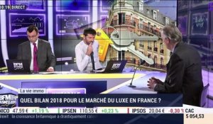 La vie immo: Quel bilan 2018 pour le marché du luxe en France ? - 12/02