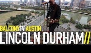 LINCOLN DURHAM - HEAVEN (BalconyTV)