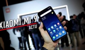 Premier contact avec le Xiaomi Mi 9 : un monstre de puissance