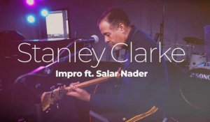 Stanley Clarke "Impro" ft. Salar Nader