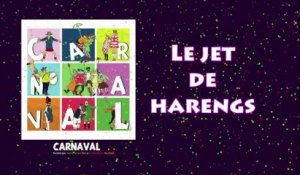 Carnaval 2019 : Le jet de Harengs (Replay)