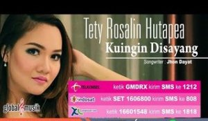 Tety Rosalin Hutapea - Kuingin Disayang (Indo) (Official Lyric Video)