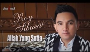 Roy Sibuea - Allah Yang Setia (Official Lyric Audio)