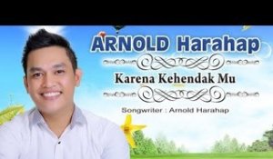 Arnold Harahap - Karena Kehendak Mu (HD) (Official Lyric Video)