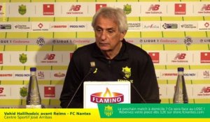 Stade de Reims - FC Nantes : la conférence de presse de Vahid Halilhodzic