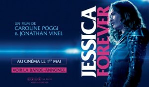 Bande-annonce JESSICA FOREVER