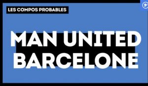 Manchester United - Barça : les compositions probables