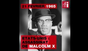 21 février 1965 : l'assassinat de Malcolm X