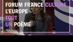 L' Europe, tout un poème - Dialogue de clôture du Forum France Culture sur l'Europe