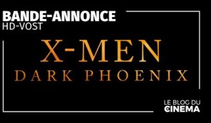 X-MEN DARK PHOENIX : bande-annonce finale [HD-VOST]