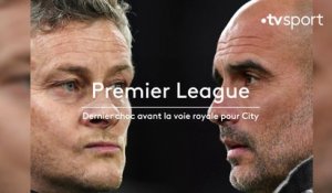 Premier League : dernier choc avant la voie royale pour City