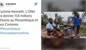 Cyclone Kenneth. L’ONU va donner 11,6 millions d’euros au Mozambique et aux Comores