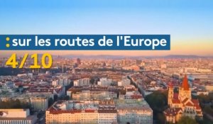 Sur les routes de l'Europe (4/10) : Vienne et l'Autriche