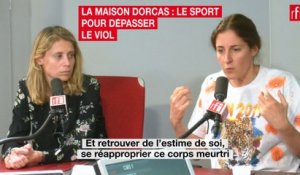 La Maison Dorcas : le sport pour dépasser le viol